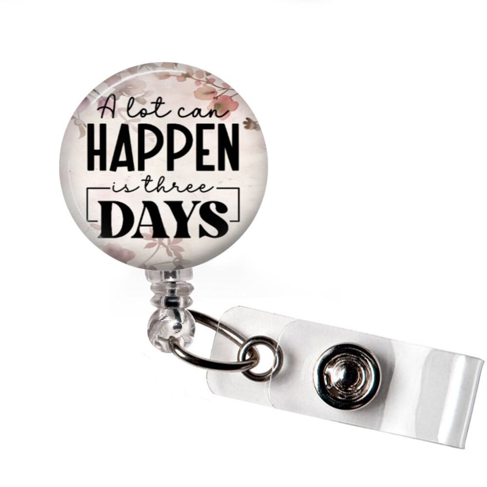 Christian Badge Reel A Lot Can Happen in Three Days Easter Faith Bible Gift